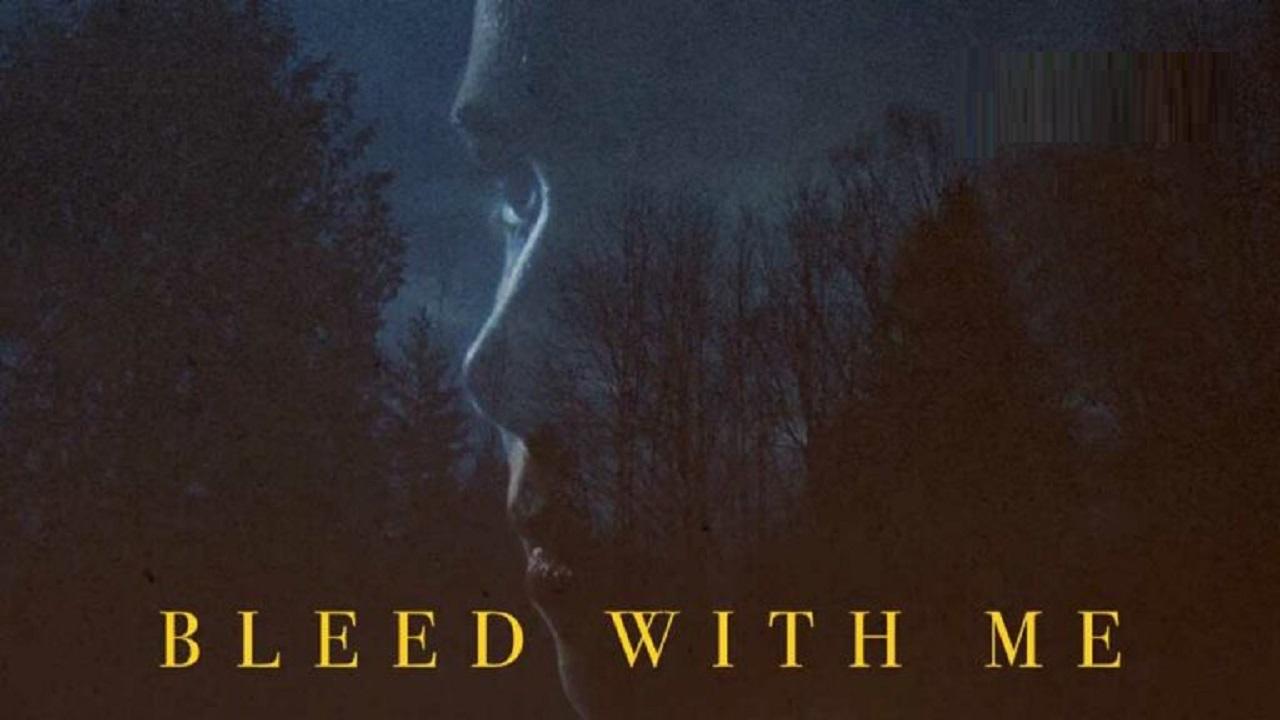 مشاهدة فيلم Bleed With Me 2021 مترجم