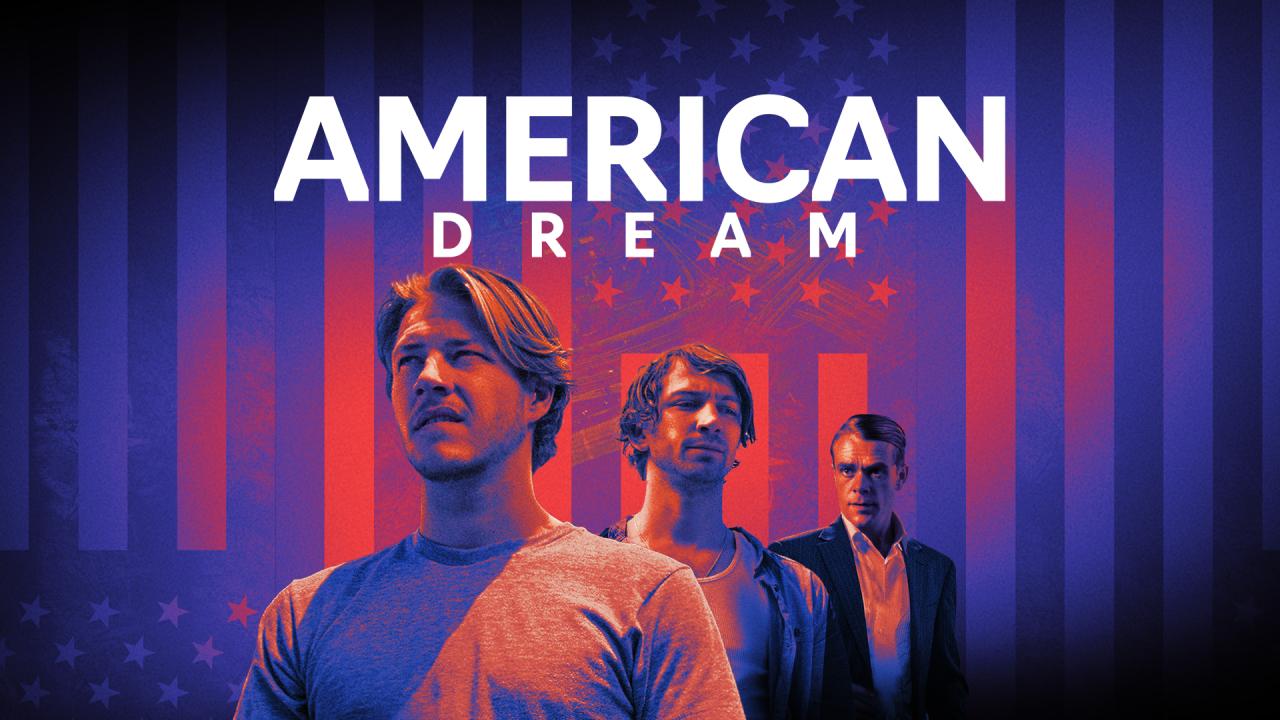 مشاهدة فيلم American Dream 2021 مترجم كامل HD