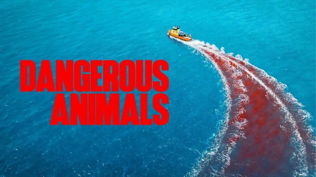 مشاهدة فيلم Dangerous Animals 2025 مترجم كامل HD