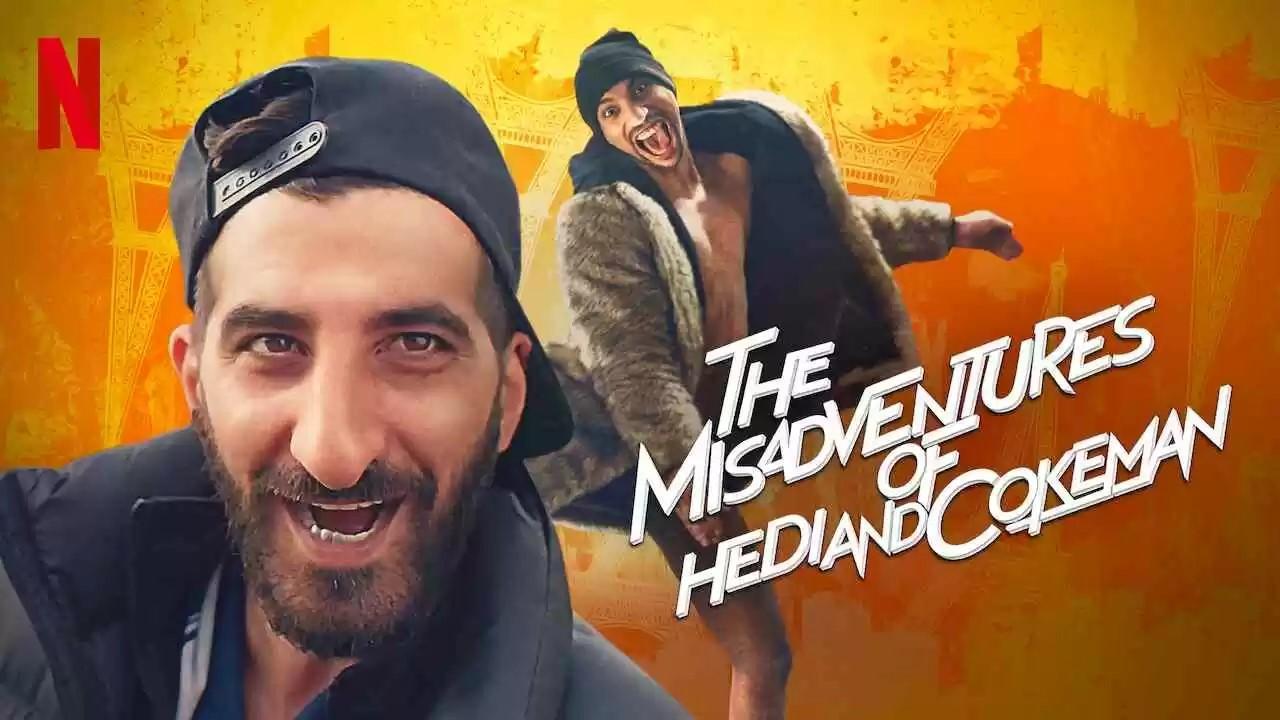 مشاهدة فيلم The Misadventures of Hedi and Cokeman 2021 مترجم كامل HD