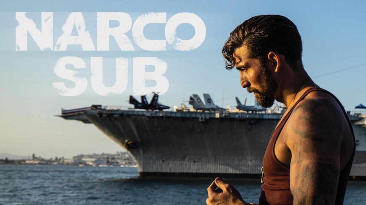 مشاهدة فيلم Narco Sub 2021 مترجم كامل HD