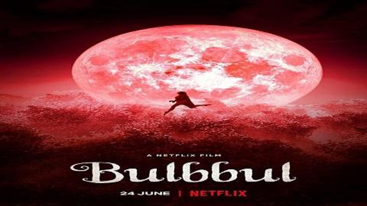 مشاهدة فيلم Bulbbul 2020 مترجم