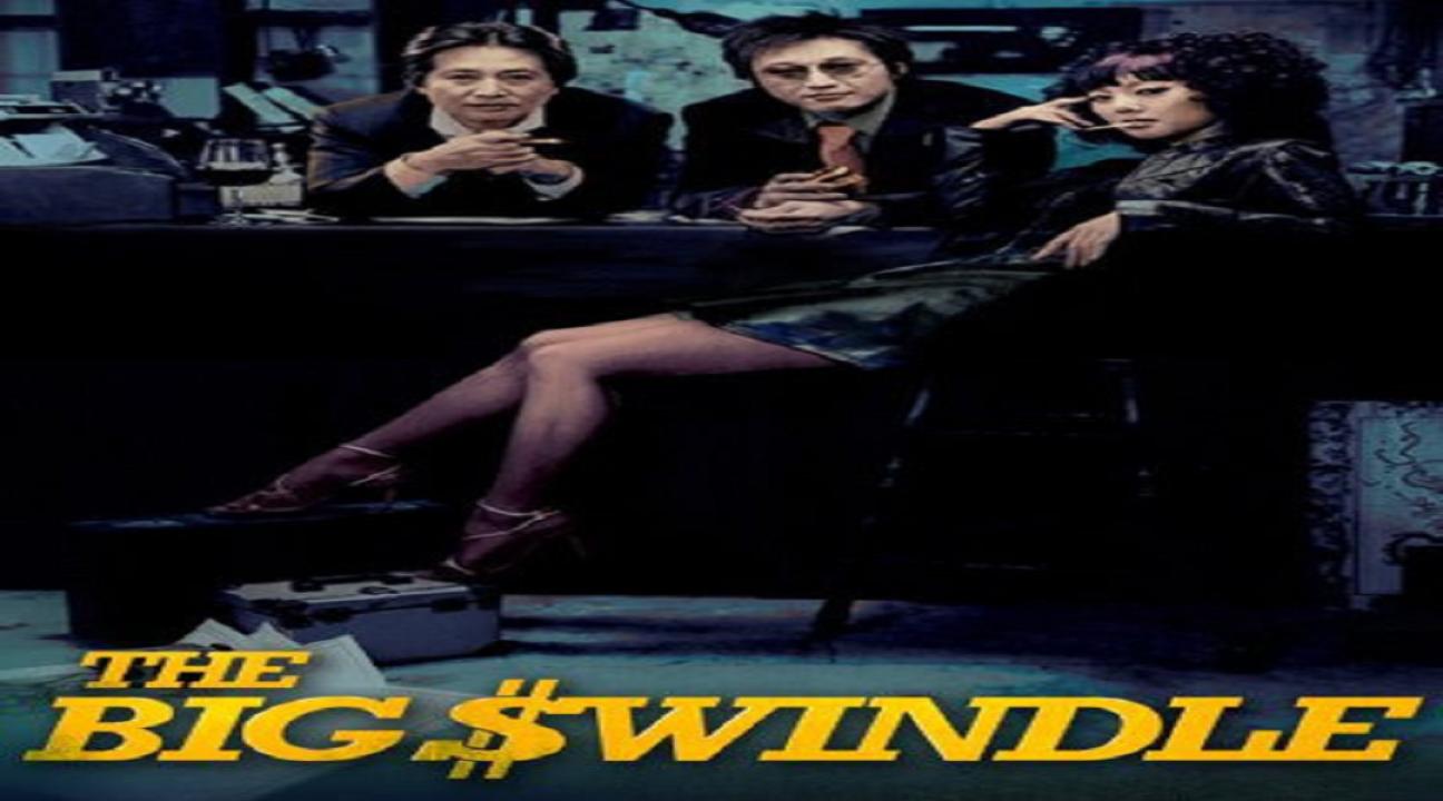 مشاهدة فيلم The Big Swindle 2004 مترجم