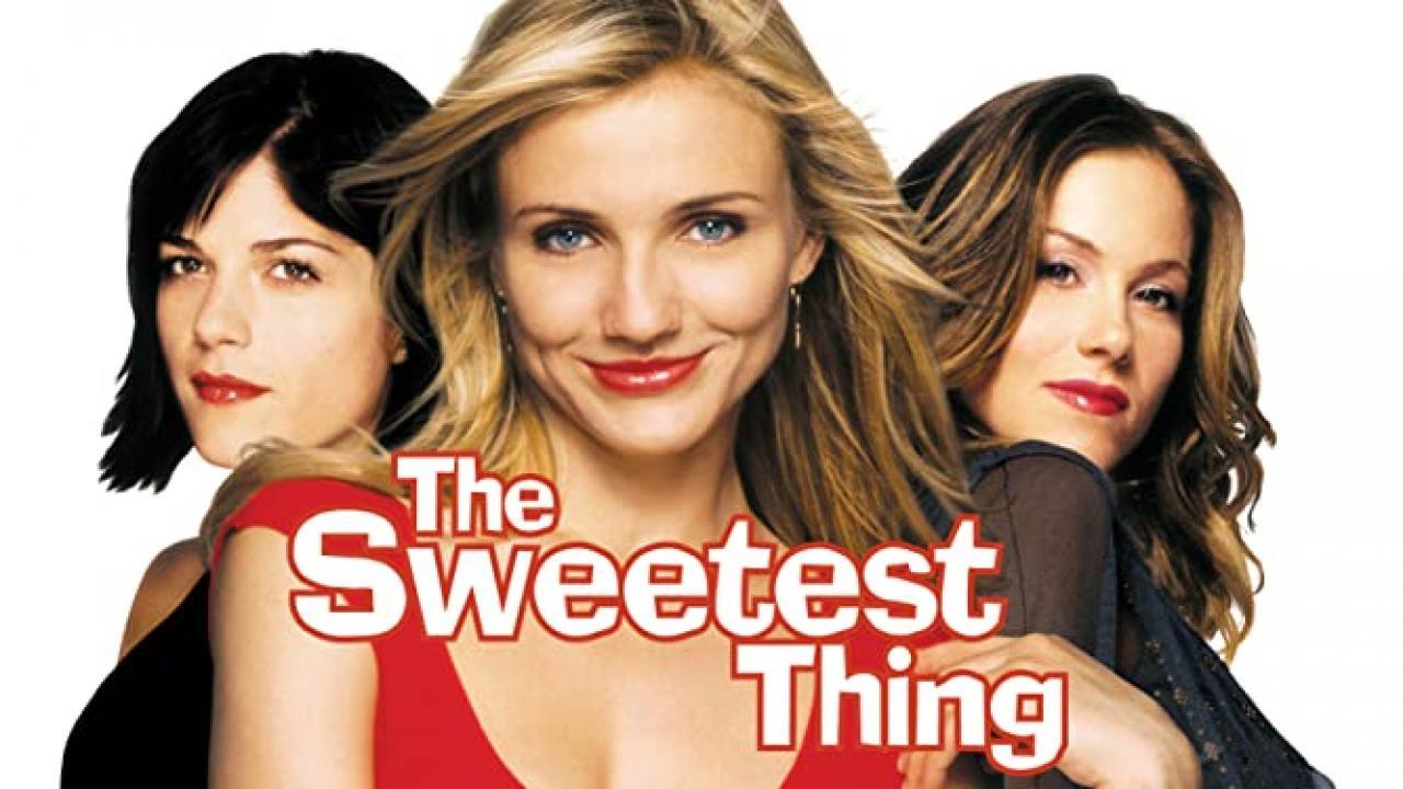 مشاهدة فيلم The Sweetest Thing 2002 مترجم كامل HD