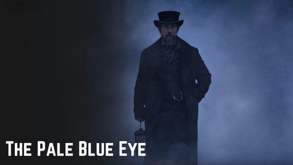 مشاهدة فيلم The Pale Blue Eye 2022 مترجم كامل HD