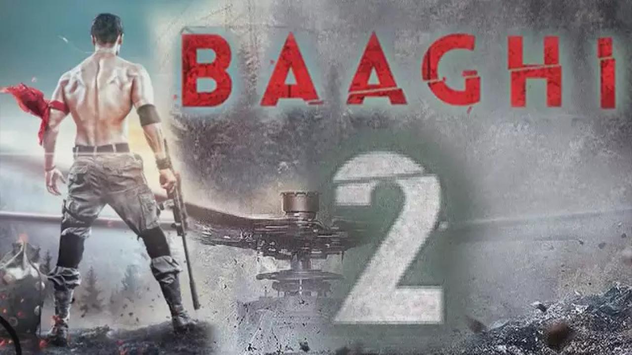 مشاهدة فيلم Baaghi 2 2018 مترجم كامل HD