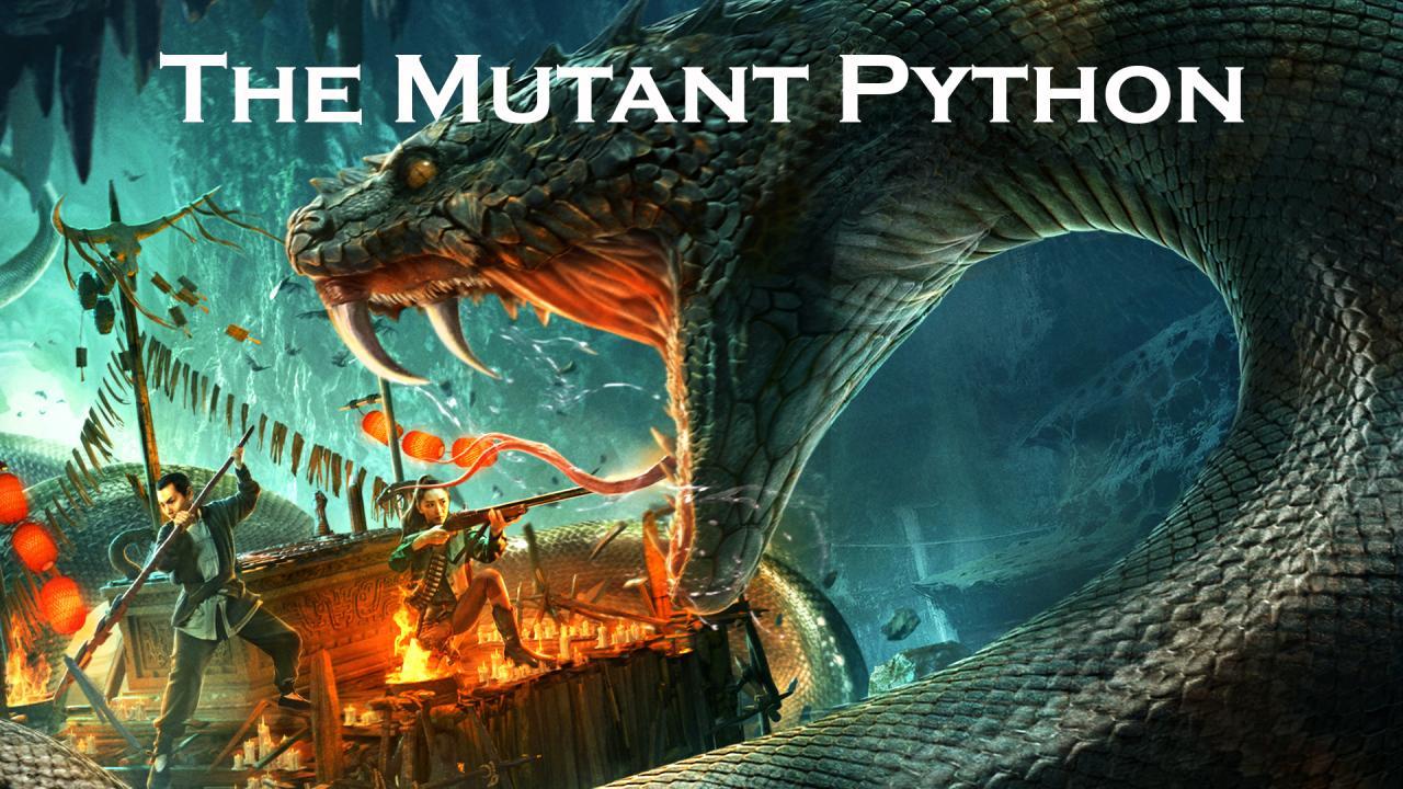 مشاهدة فيلم The Mutant Python 2019 مترجم كامل HD