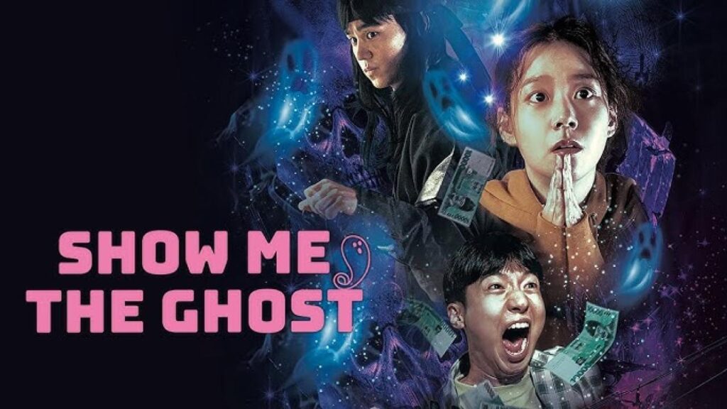 مشاهدة فيلم Show Me The Ghost 2021 مترجم كامل HD