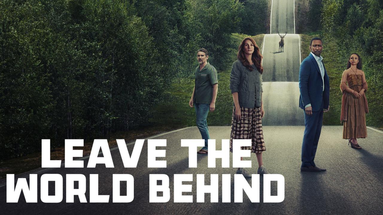 مشاهدة فيلم Leave the World Behind 2023 مترجم كامل HD