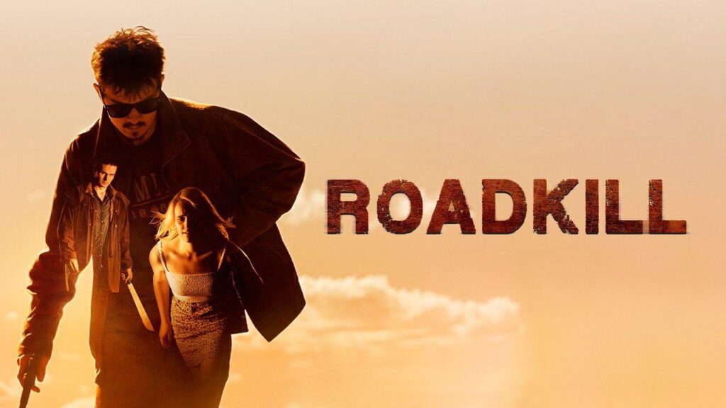 مشاهدة فيلم Roadkill 2022 مترجم كامل HD