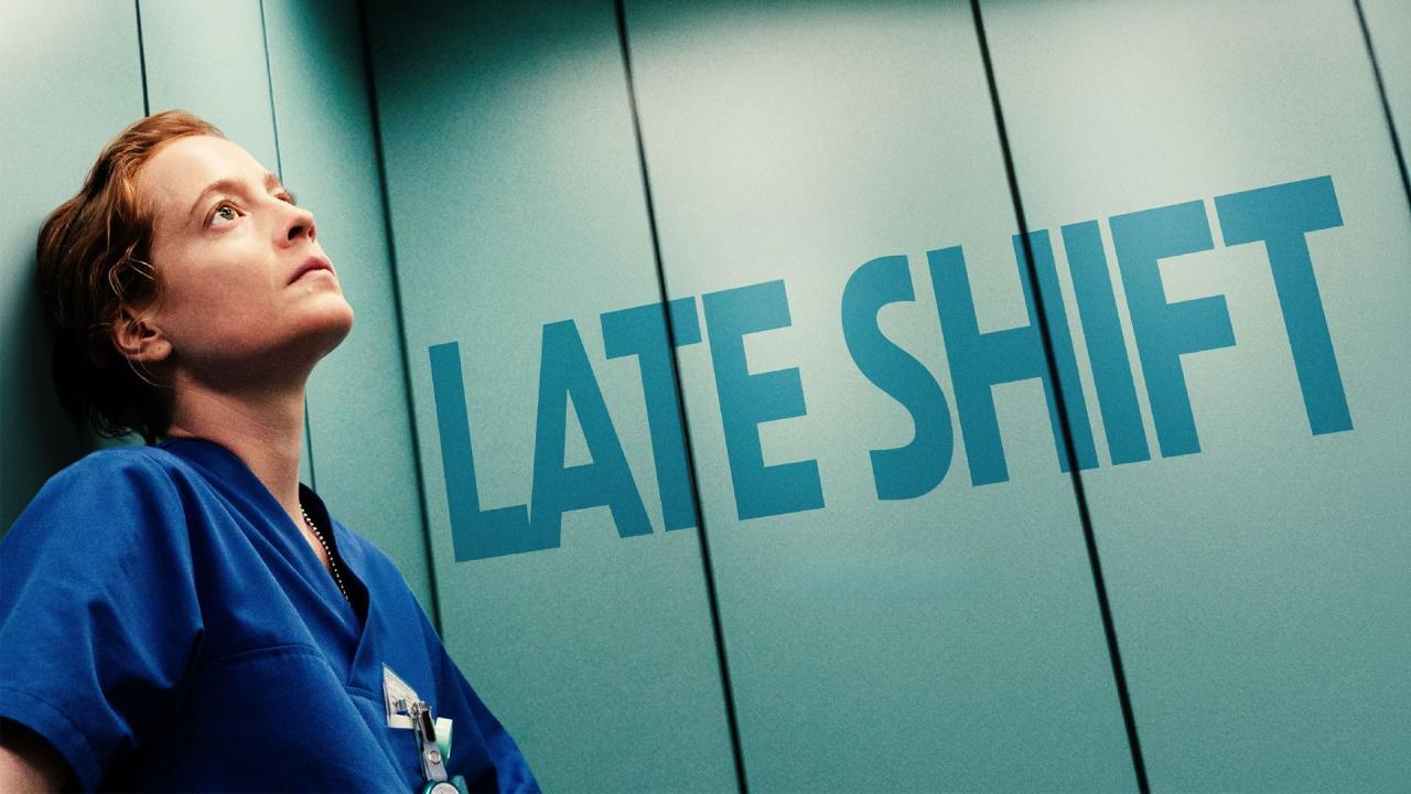 مشاهدة فيلم Late Shift 2025 مترجم كامل HD