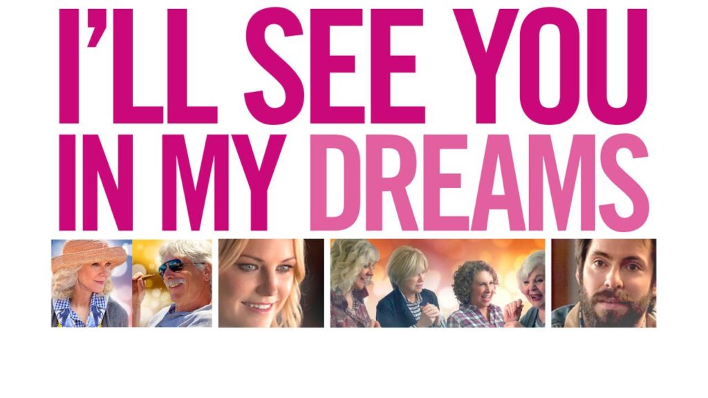 مشاهدة فيلم I’ll See You in My Dreams 2015 مترجم